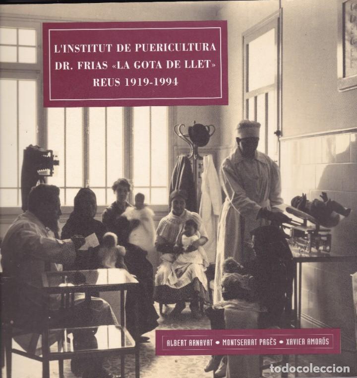 Gebrauchte B&uuml;cher: libro L'institut de puericultura Dr. Frias La Gota de Llet Reus 1919 - 1994