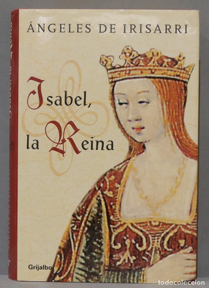 Libros de segunda mano: 2003.- ISABEL LA REINA. IRISARRI - Foto 1