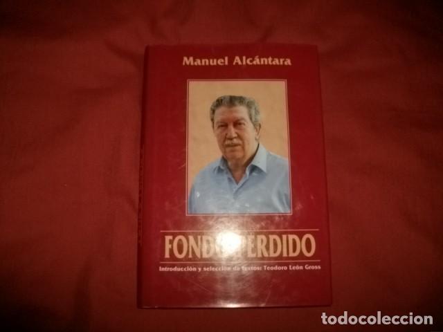 Libros de segunda mano: FONDO PERDIDO - MANUEL ALC&Aacute;NTARA - Foto 1