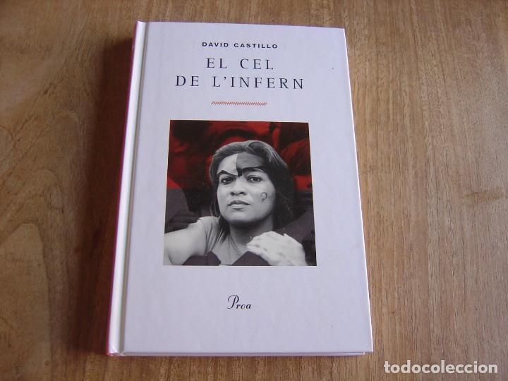 Libros de segunda mano: EL CEL DE LINFERN. DAVID CASTILLO. PROA. 1&ordf; ED. 1999 - Foto 1