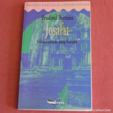 Libri di seconda mano: JOSAFAT - PRUDENCI BERTRANA - 1990 EDICIONS BARCANOBA - EN CATALA