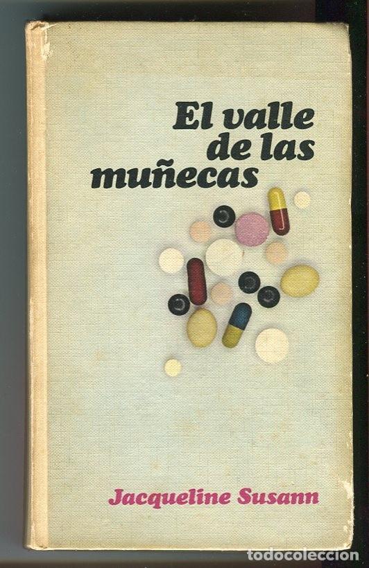 Libros de segunda mano: EL VALLE DE LAS MU&Ntilde;ECAS (JACQUELINE SUSANN) 1969 CIRCULO DE LECTORES - Foto 1