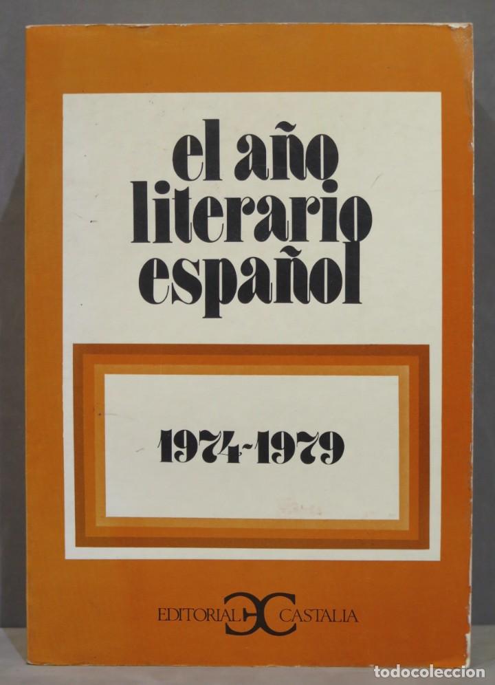 Libri di seconda mano: El a&ntilde;o literario espa&ntilde;ol. 1974-1979