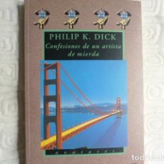 Libros de segunda mano: CONFESIONES DE UN ARTISTA DE MIERDA.- PHILIP K DICK (VALDEMAR)