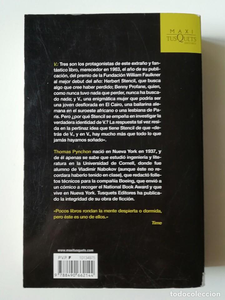 Libros de segunda mano: V. - THOMAS PYNCHON - ED. TUSQUETS 2016 - Foto 2