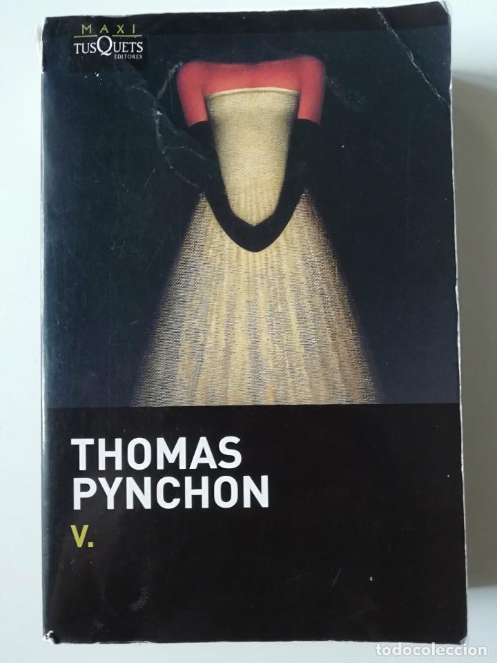 Libros de segunda mano: V. - THOMAS PYNCHON - ED. TUSQUETS 2016 - Foto 1