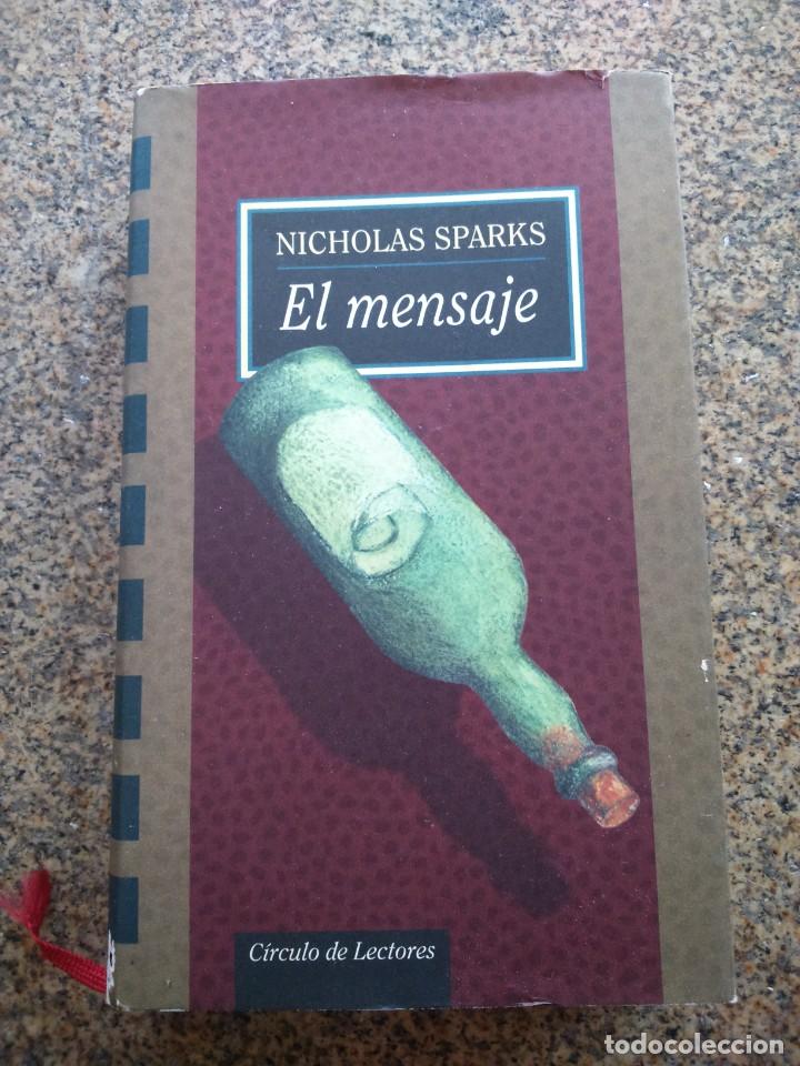 Libros de segunda mano: EL MENSAJE -- NICHOLAS SPARKS -- CIRCULO 1999 -- - Foto 1