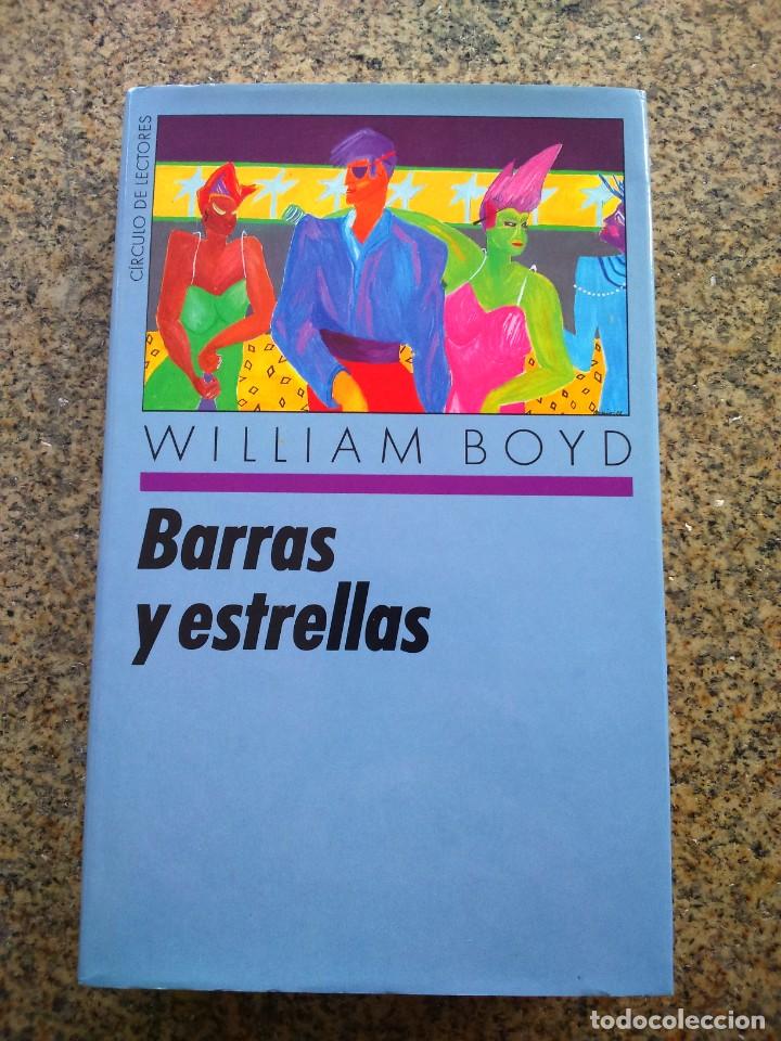 Libros de segunda mano: BARRAS Y ESTRELLAS -- WILLIAM BOYD -- CIRCULO 1989 -- - Foto 1