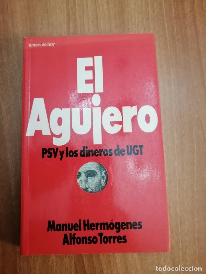 Second hand books: EL AGUJERO PSV Y LOS DNEROS DE UGT