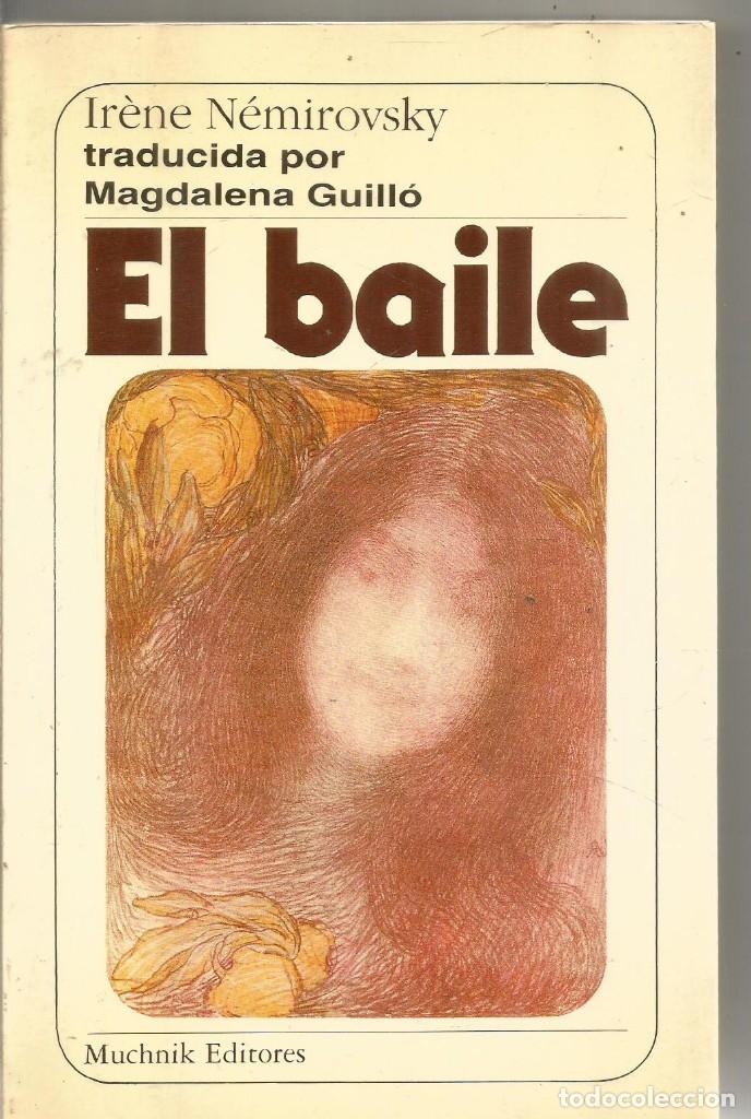 Libros de segunda mano: IRENE NEMIROVSKY. EL BAILE. MUCHNIK. PRIMERA EDICION - Foto 1
