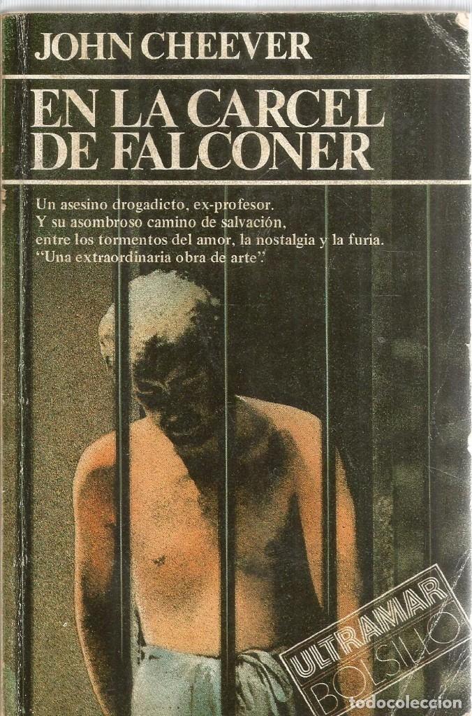 Libros de segunda mano: JOHN CHEEVER. EN LA CARCEL DE FALCONER. ULTRAMAR - Foto 1