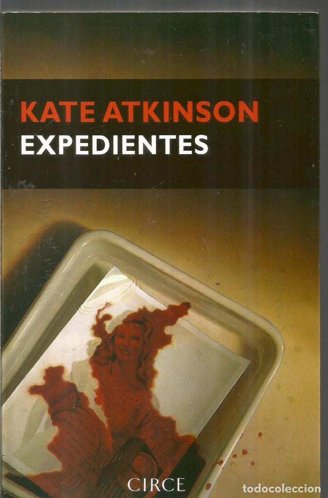 Libros de segunda mano: KATE ATKINSON. EXPEDIENTES. CIRCE - Foto 1