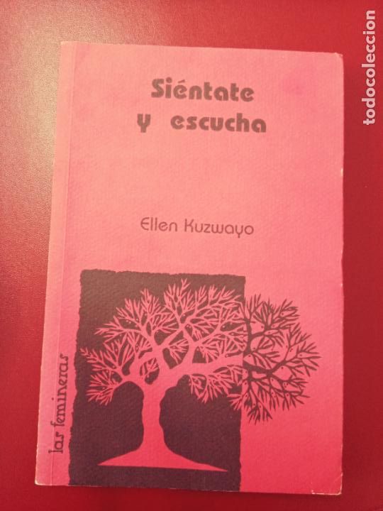 Libri di seconda mano: Ellen Kuzwayo: Si&eacute;ntate y escucha (horas y HORAS, la editorial)