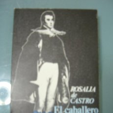 Libros de segunda mano: EL CABALLERO DE LAS BOTAS AZULES - ROSALÍA DE CASTRO