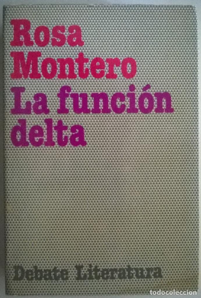 Libros de segunda mano: Rosa Montero. La funci&oacute;n delta. Debate, Madrid 1981 libro - Foto 1