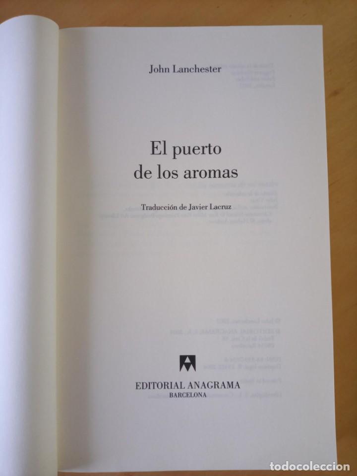 Libros de segunda mano: JOHN LANCASTER EL PUERTO DE LOS AROMAS - Foto 4