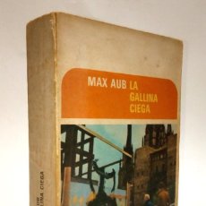 Libros de segunda mano: AUB, MAX. LA GALLINA CIEGA. DIARIO ESPAÑOL. 1971.