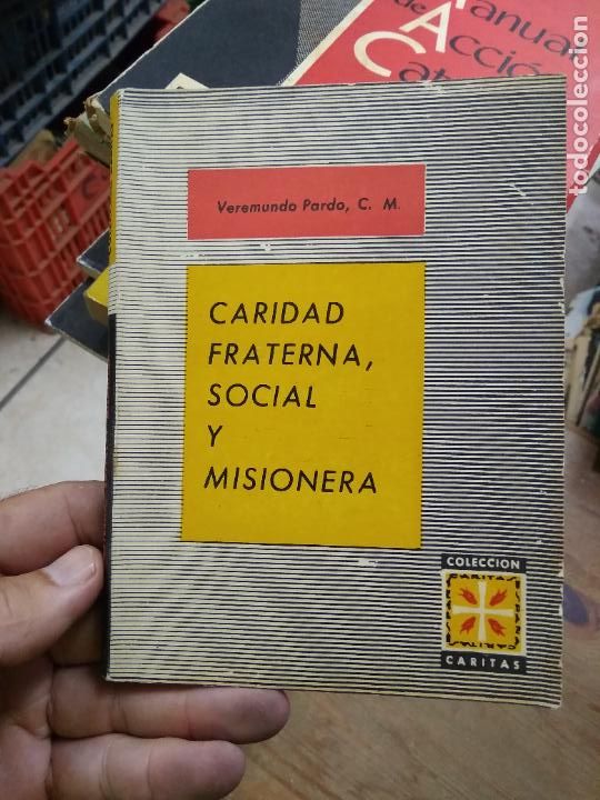 Libri di seconda mano: Caridad fraterna, social y misionera, Veremundo Pardo. L.36-1184