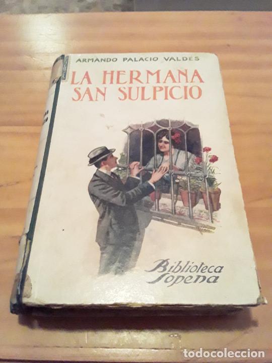 Gebrauchte B&uuml;cher: LA HERMANA SAN SULPICIO.ARMANDO PALACIO VALDES.BIBLIOTECA SOPENA.392 PAGINAS.