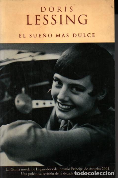 Libros de segunda mano: DORIS LESSING . EL SUE&Ntilde;O M&Aacute;S DULCE (EDICIONES B, 2002) PRIMERA EDICI&Oacute;N - Foto 1
