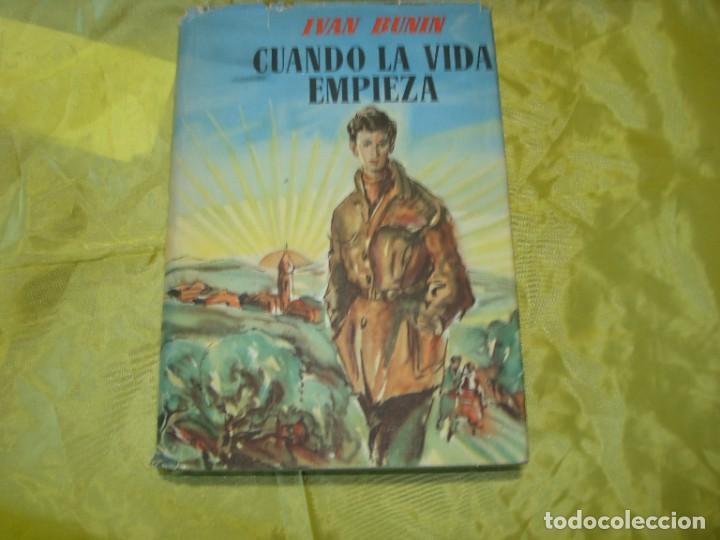 Libros de segunda mano: CUANDO LA VIDA EMPIEZA. IVAN BUNIN. LUIS DE CARALT, 1&ordf; EDC. 1955 - Foto 1