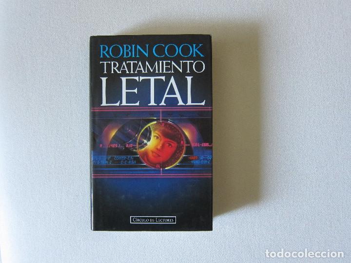 Libros de segunda mano: TRATAMIENTO LETAL - ROBIN COOK (C&Iacute;RCULO DE LECTORES) - Foto 1