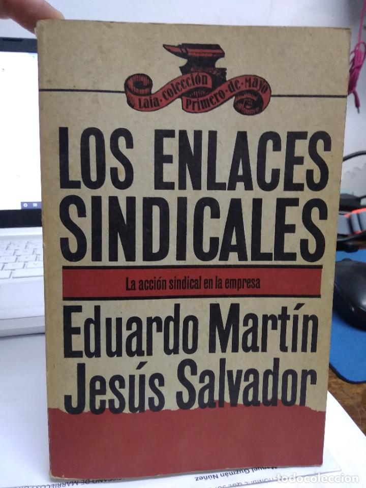 Gebrauchte B&uuml;cher: Los enlaces sindicales, Eduardo Mart&iacute;n y Jes&uacute;s Salvador. L.22975-5