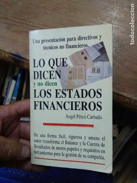 Gebrauchte B&uuml;cher: Lo que dicen y no dicen los estados financieros, &Aacute;ngel P&eacute;rez Carballo. L.22975-6