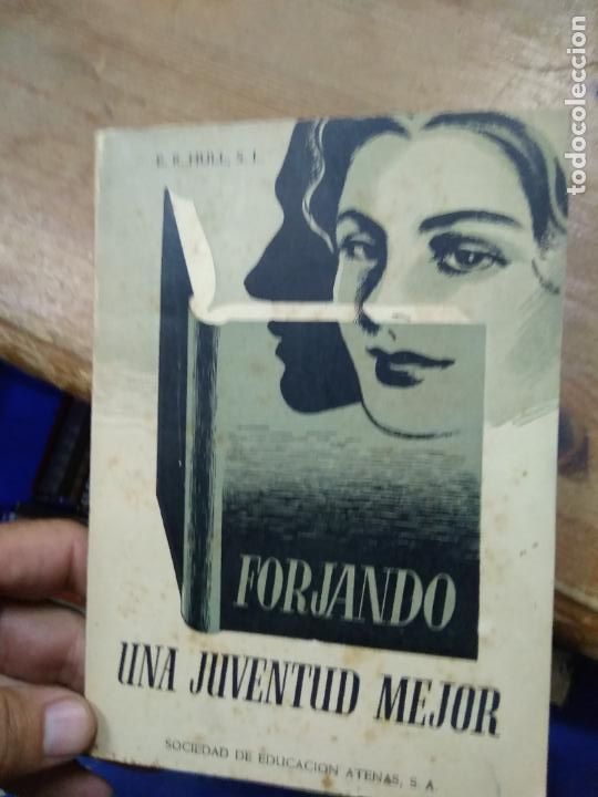 Gebrauchte B&uuml;cher: Forjando una juventud mejor, Ernesto R. Hull. L.22975-38