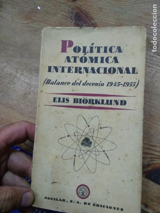 Gebrauchte B&uuml;cher: Pol&iacute;tica at&oacute;mica internacional, Elis Bi&ouml;rklund. L.22975-47