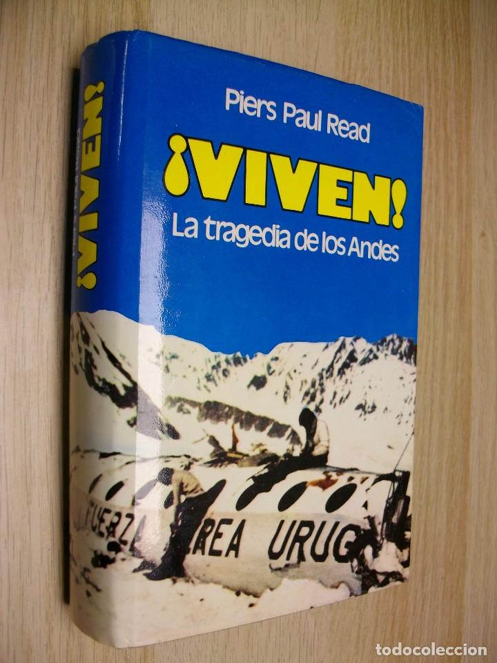 VIVEN LA TRAGEDIA DE LOS ANDES DE PIERS PAUL READ LIBRO 2ª EDICION DEL AÑO  1974