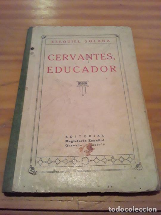 Gebrauchte B&uuml;cher: CERVANTES EDUCADOR.EZEQUIEL SOLANA.EDIT.MAGISTERIO ESPA&Ntilde;OL.123 PAGINAS.