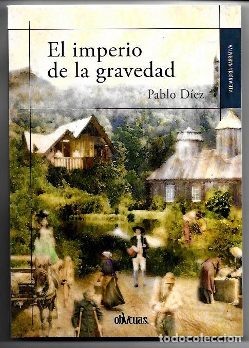 Libros de segunda mano: Pablo D&iacute;ez . El imperio de la gravedad - Foto 1