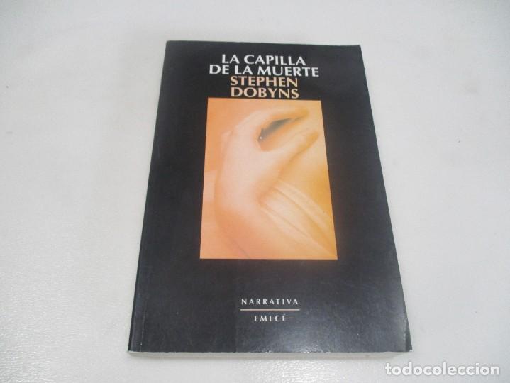 Libros de segunda mano: STEPHEN DOBYNS La capilla de la muerte W9083 - Foto 1