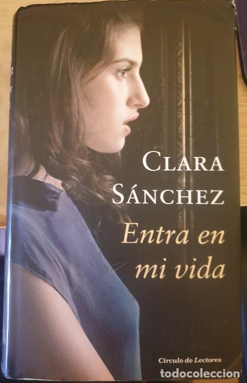 Libros de segunda mano: ENTRA EN MI VIDA. - SANCHEZ, Clara. - Foto 1