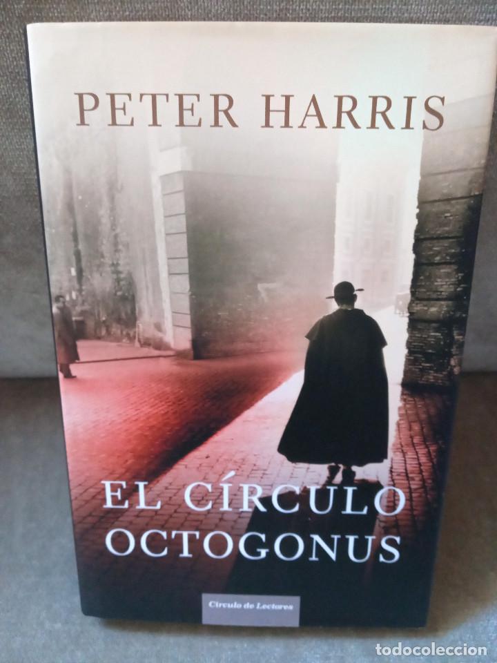 Libros de segunda mano: PETER HARRIS - EL C&Iacute;RCULO OCTOGONUS - C&Iacute;RCULO DE LECTORES, 2007 - Foto 1