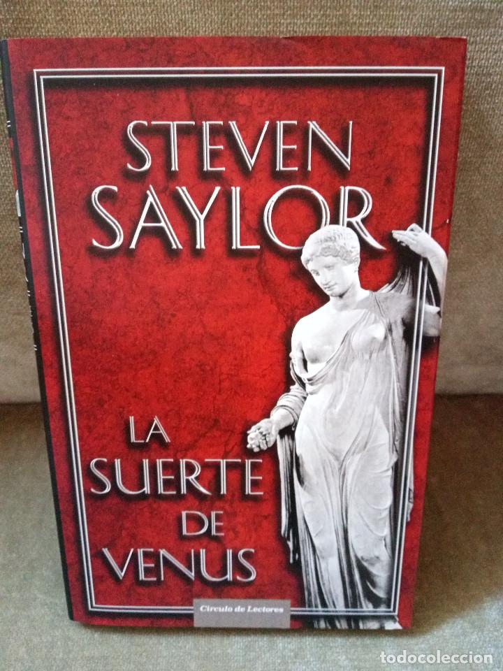 Libros de segunda mano: STEVEN SAYLOR - LA SUERTE DE VENUS - C&Iacute;RCULO DE LECTORES, 2007 - Foto 1