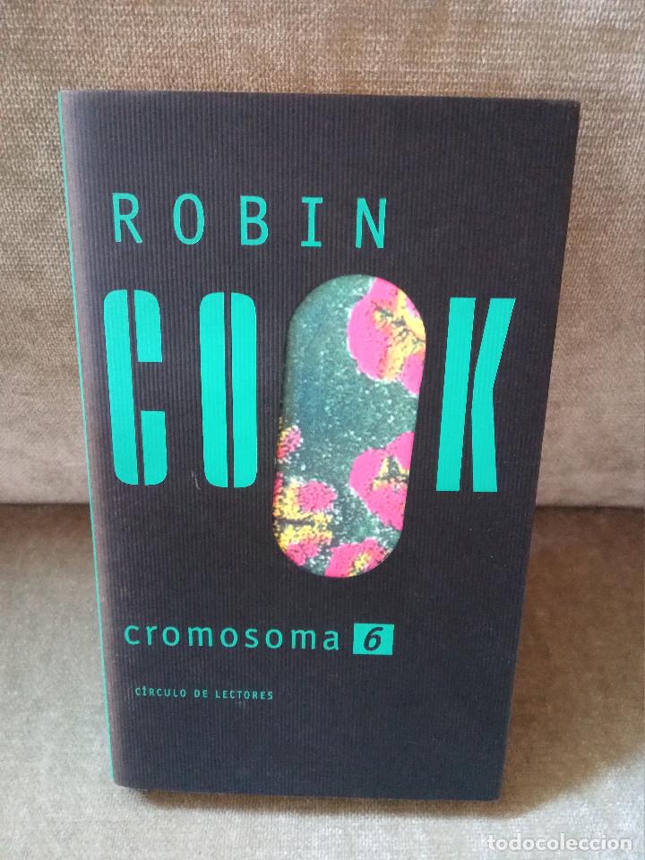 Libros de segunda mano: ROBIN COOK - CROMOSOMA 6 - C&Iacute;RCULO DE LECTORES, 2003 - Foto 1