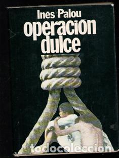 Libros de segunda mano: Operaci&oacute;n dulce. In&eacute;s Palou - Foto 1