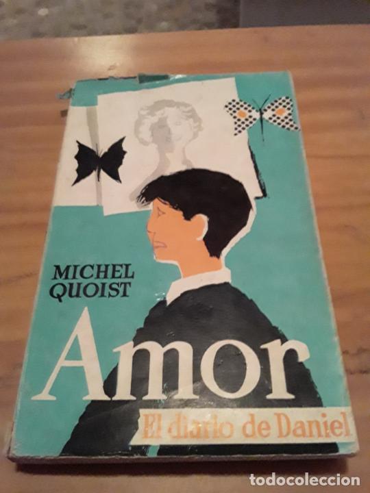Second hand books: AMOR.EL DIARIO DE DANIEL.MICHEL QUOIST.EDITORIAL HERDER.1973.236 PAGINAS.