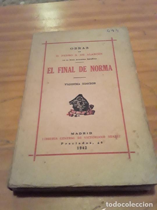 Gebrauchte B&uuml;cher: EL FINAL DE NORMA.OBRAS DE PEDRO A. DE ALARCON.1942.LIB.GENERAL DE VICTORIANO SUAREZ.313 PAGINAS.