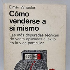Libros de segunda mano: COMO VENDERSE A SI MISMA. ELMER WHEELER. ED. MIRACLE. 5ºED. BARCELONA, 1972. PAGS: 371.. Lote 340848978