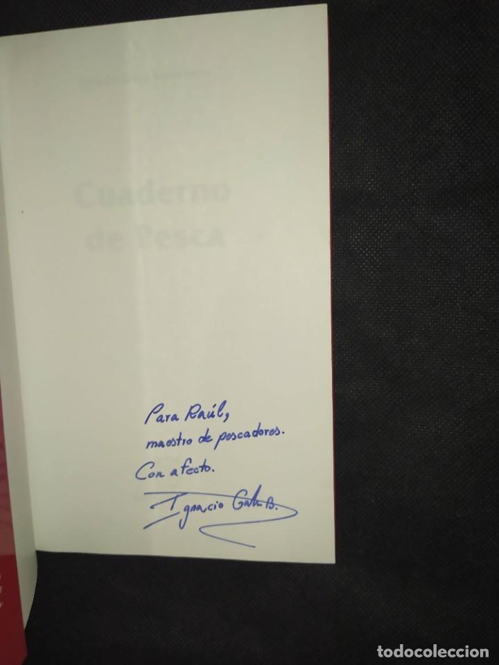 Libros de segunda mano: CUADERNO DE PESCA - IGNACIO GALAN BALLESTEROS. DEDICADO - Foto 2