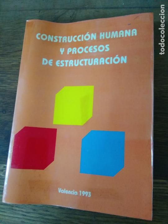 Gebrauchte B&uuml;cher: Construcci&oacute;n humana y procesos de estructuraci&oacute;n, Valencia 1993. L.24314-122