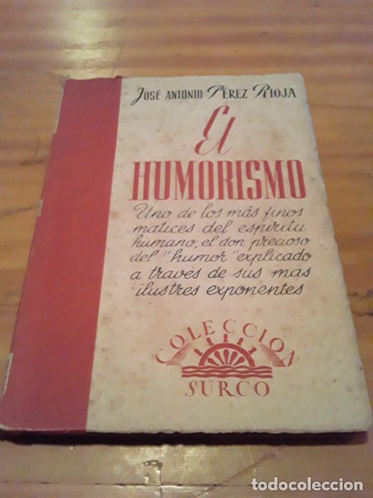 Gebrauchte B&uuml;cher: EL HUMORISMO.JOSE ANTONIO PEREZ RIOJA.1era EDIC.1942.168 PAGINAS.