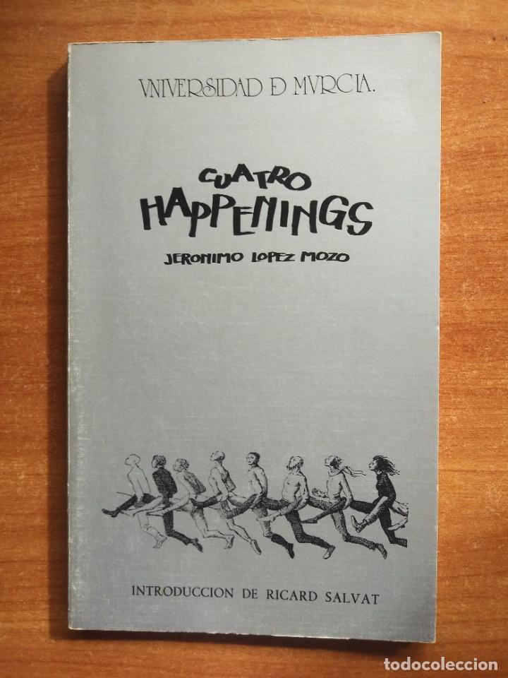 Libros de segunda mano: Cuatro happenings, Jer&oacute;nimo L&oacute;pez Mazo - Foto 1