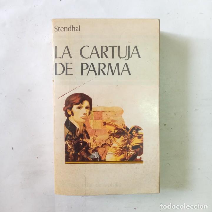 Libros de segunda mano: LA CARTUJA DE PARMA. Stendhal - Foto 1
