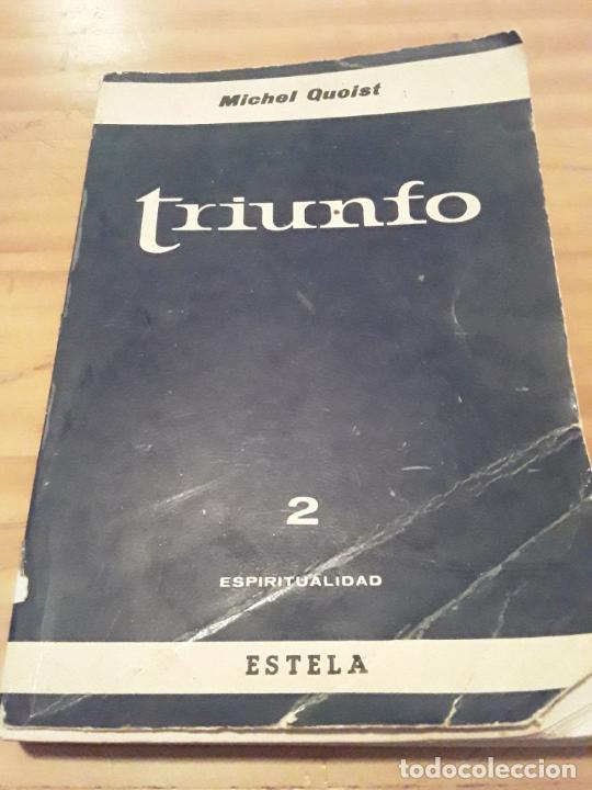 Livres d'occasion: TRIUNFO.2 ESPURITUALIDAD.MICHEL QUOIST.EDIT.ESTELA.1970.273 PAGINAS.