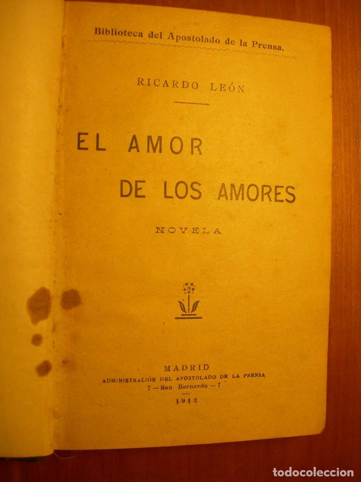 Libros de segunda mano: EL AMOR DE LOS AMORES / RICARDO LE&Oacute;N - Foto 2