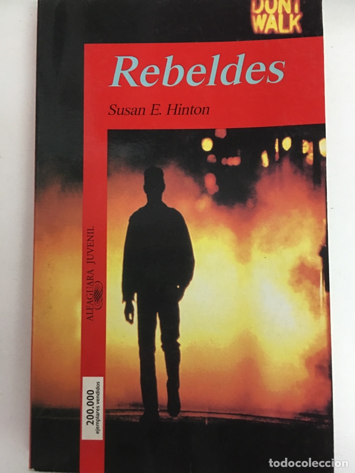 Libros de segunda mano: REBELDEA - SUSAN E. HINTON - ALFAGUARA - Foto 1